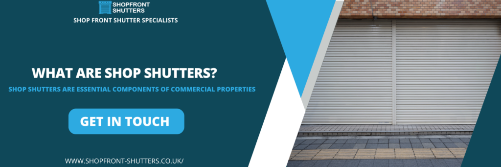 Shop Shutters in Cambridgeshire